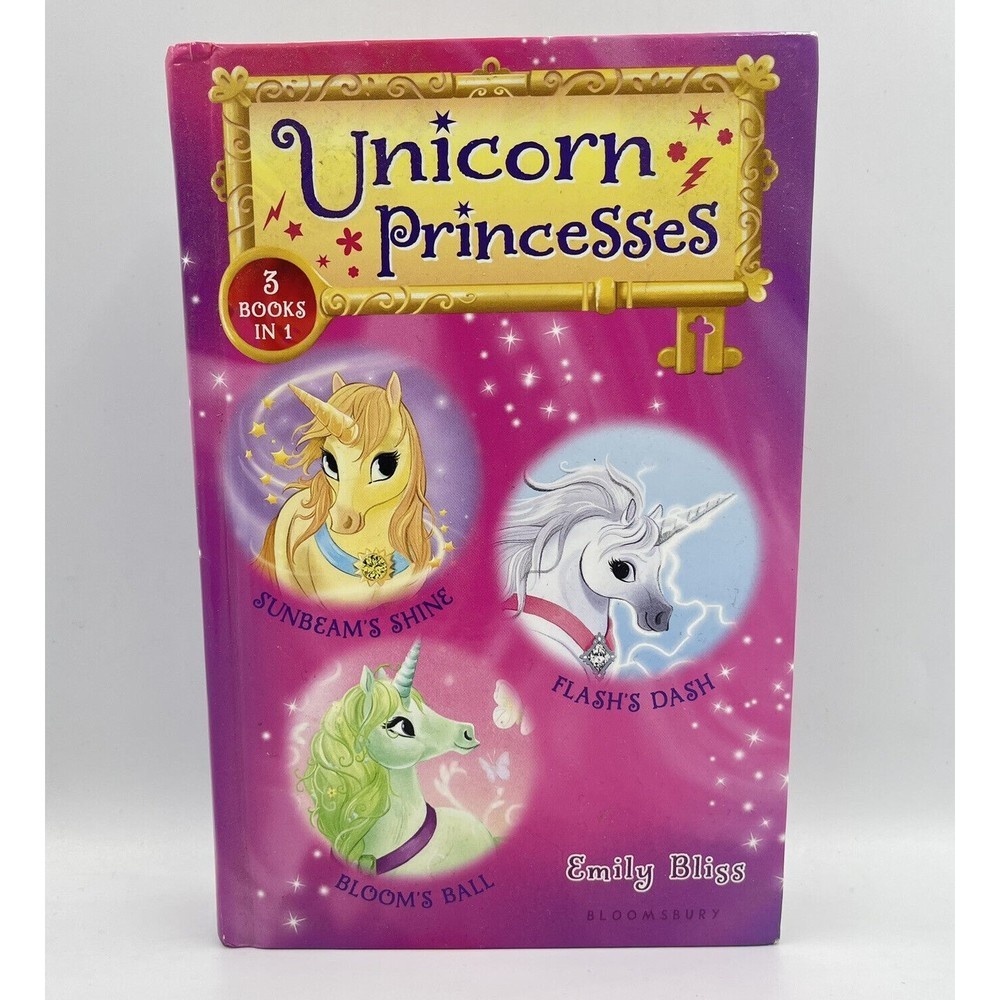 Unicorn Princesses By Emily Bliss Sunbeam, Flash, and Bloom's Stories 3 in 1